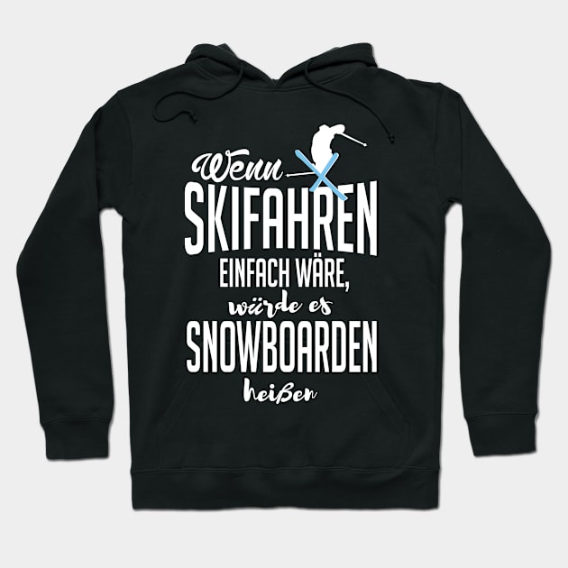 Wenn skifahren einfach wäre (white) Hoodie by nektarinchen